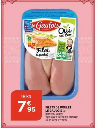Bi1 Filets De Poulet Le Gaulois offre