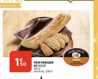Bi1 Pain Parisien Bi1 offre
