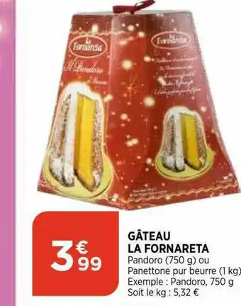 Bi1 Gâteau La Fornareta offre