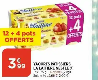 Bi1 Yaourts Pâtissiers La Laitière Nestlé 12+4 Pots Offerts offre