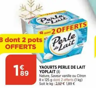 Bi1 Yaourts Perle De Lait Yoplait offre