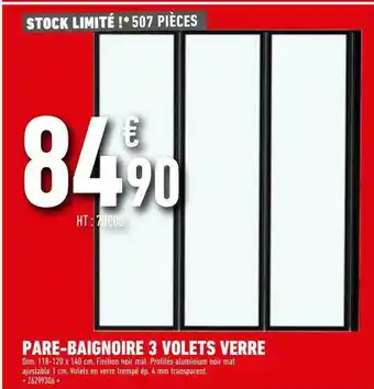 Brico Cash Pare-baignoire 3 Volets Verre offre
