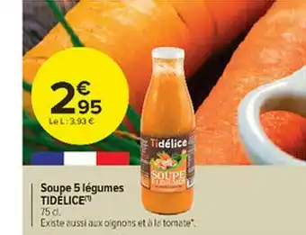 Carrefour Market Soupe 5 Légumes Tidélice offre