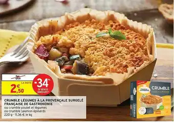 Intermarché Crumble Légumes à La Provençale Surgelé Française De Gastronomie offre
