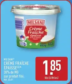 ALDI MILSANIⓇ Crème fraîche épaisse offre