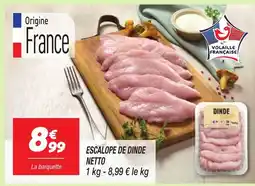 Netto NETTO Escalope de dinde offre