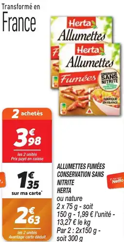 Netto HERTA Allumettes fumées conservation sans nitrite offre