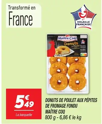 Netto MAÎTRE COQ Donuts de poulet aux pépites de fromage fondu offre