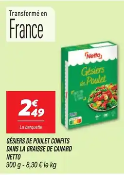 Netto NETTO Gésiers de poulet confits dans la graisse de canard offre