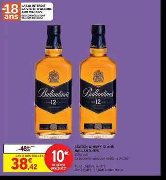 Intermarché Scotch Whisky 12 Ans Ballantine's offre