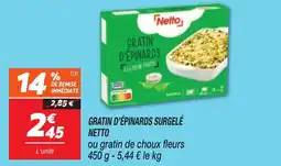 Netto NETTO Gratin d'épinards surgelé offre