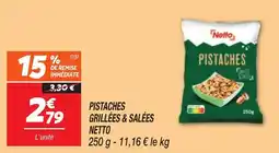 Netto NETTO Pistaches grillées & salées offre