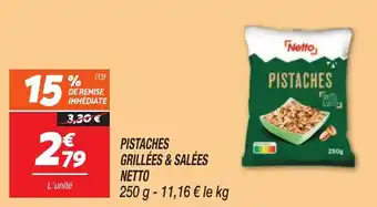 Netto NETTO Pistaches grillées & salées offre