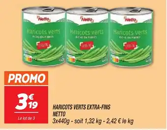 Netto NETTO Haricots verts extra-fins offre