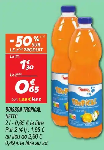 Netto NETTO Boisson tropical offre