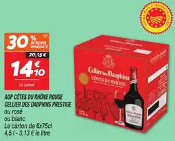 Netto Aop côtes du rhône rouge cellier des dauphins prestige offre