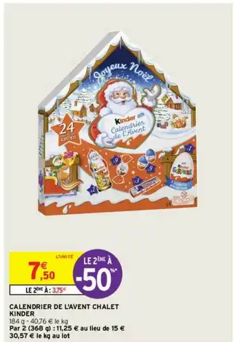 Intermarché Contact Calendrier De L'avent Chalet Kinder Le 2ème -50% offre