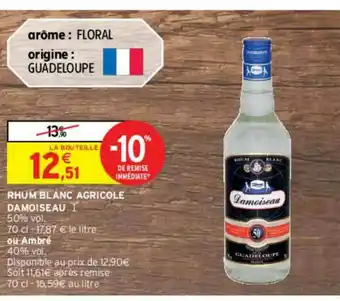 Intermarché Contact Rhum Blanc Agricole Damoiseau Ou Ambré -10% Remise Immédiate offre