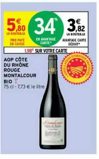 Intermarché Contact Aop Côte Du Rhône Rouge Montalcour Bio offre