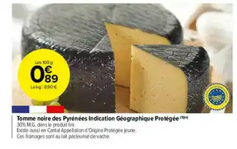 Carrefour Market Tomme Noire Des Pyrénées Indication Géographique Protégée offre