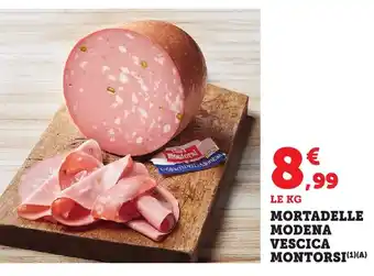 Bi1 MONTORSI Mortadelle modena vescica offre