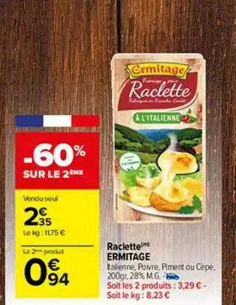 Carrefour Market Raclette Ermitage offre