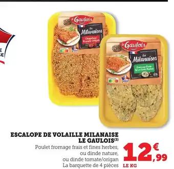 Bi1 LE GAULOIS Escalope de volaille milanaise offre