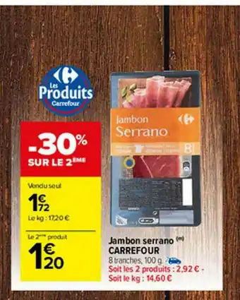 Carrefour Market Jambon Serrano Carrefour offre