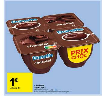 Carrefour Market Danette «prix Choc» offre
