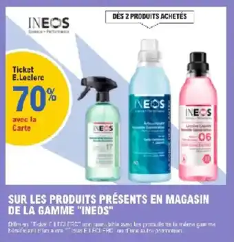 E.Leclerc Sur les produits presents en magasin de la gamme ineos offre