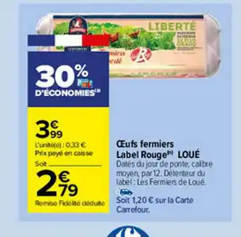 Carrefour Market Oeufs Fermiers Label Rouge Loué offre