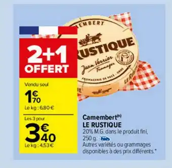 Carrefour Market Camembert Le Rustique offre