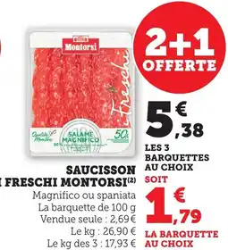 Bi1 MONTORSI Saucisson i freschi offre