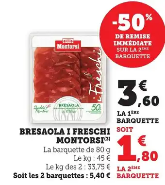 Bi1 MONTORSI Bresaola i freschi offre