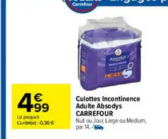 Carrefour Market Culottes Incontinence Adulte Absodys Carrefour offre