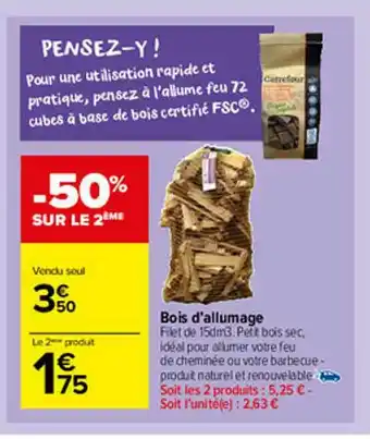 Carrefour Market Bois D'allumage offre