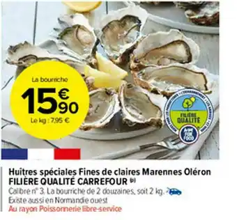 Carrefour Market Huîtres Spéciales Fines De Claires Marennes Oléron Filière Qualité Carrefour offre