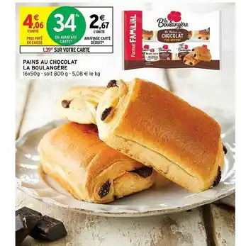 Intermarché Hyper Pains Au Chocolat La Boulangère offre
