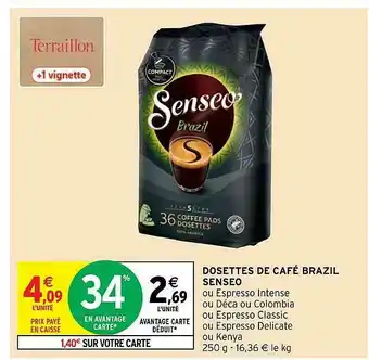 Intermarché Hyper Dosettes De Café Brazil Senseo offre