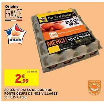 Intermarché Hyper 20 Oeufs Datés Du Jour De Ponte Oeufs De Nos Villages offre