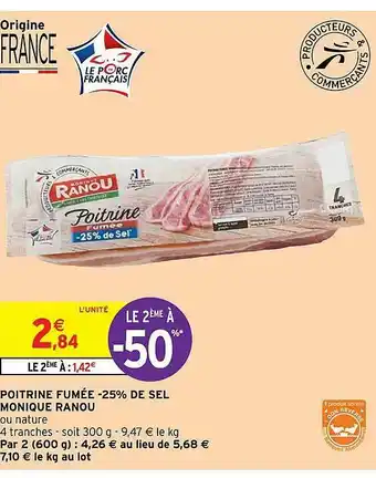 Intermarché Hyper Poitrine Fumée -25% De Sel Monique Ranou offre