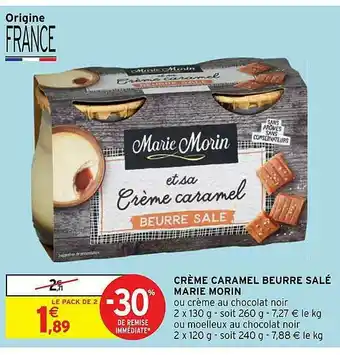 Intermarché Hyper Crème Caramel Beurre Salé Marie Morin offre