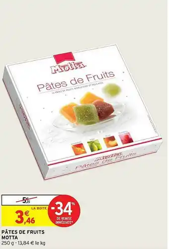 Intermarché Hyper Pâtes De Fruits Motta offre