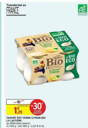 Intermarché Hyper Yaourt Pot Verre Citron Bio La Laitière offre
