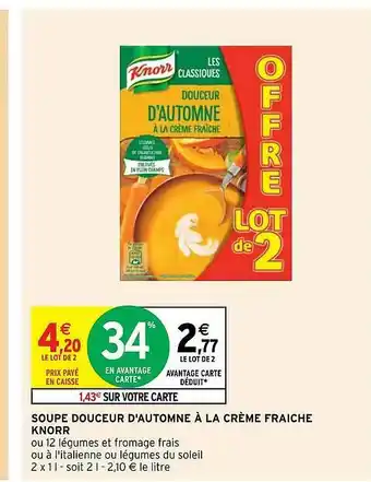 Intermarché Hyper Soupe Douceur D'automne à La Crème Fraîche Knorr offre