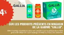 E.Leclerc Sur les produits présents en magasin de la gamme gallia offre