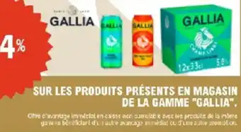 E.Leclerc Sur les produits présents en magasin de la gamme gallia offre