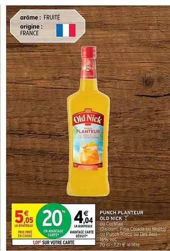 Intermarché Hyper Punch Planteur Old Nick offre