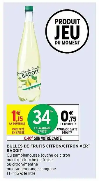 Intermarché Hyper Bulles De Fruits Citron - Citron Vert Badoit offre