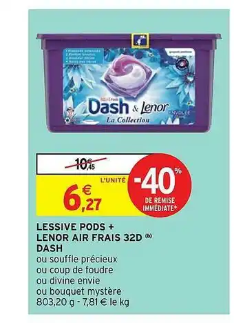 Intermarché Hyper Lessive Pods + Lenor Air Frais 32d Dash offre